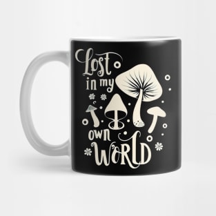 Lost In My Own World Mug